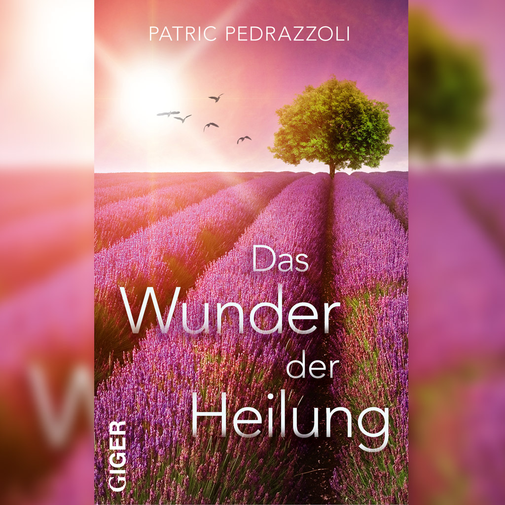 Das Wunder der Heilung